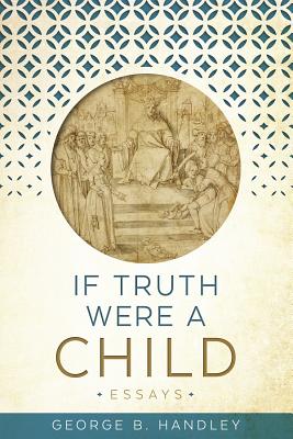 Cover for If Truth Were a Child