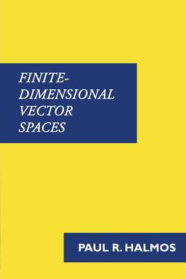 Finite-Dimensional Vector Spaces By Paul Halmos Cover Image