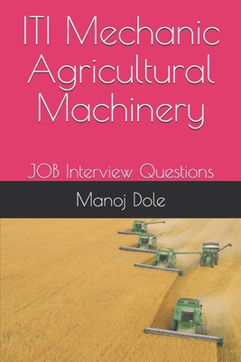 ITI Mechanic Agricultural Machinery: JOB Interview Questions