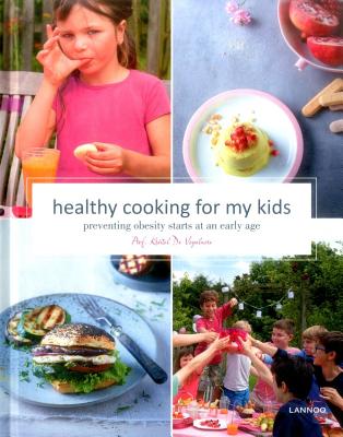 Healthy Cooking for My Kids: Preventing Obesity Starts at an Early Age Cover Image