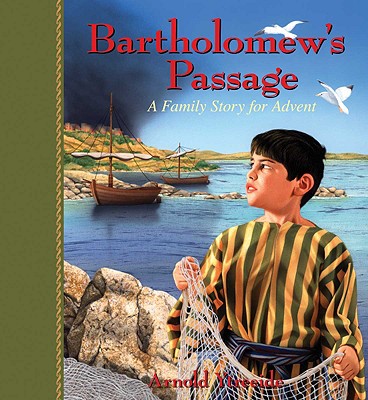 Bartholomew's Passage: A Family Story for Advent By Arnold Ytreeide Cover Image