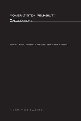 Power-System Reliability Calculations (Monographs in Modern Electrical Technology)