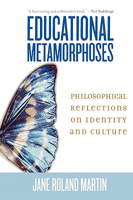 Educational Metamorphoses: Philosophical Reflections on Identity and Culture Cover Image