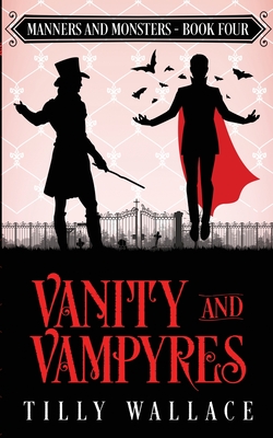 Vanity and Vampyres By Tilly Wallace Cover Image
