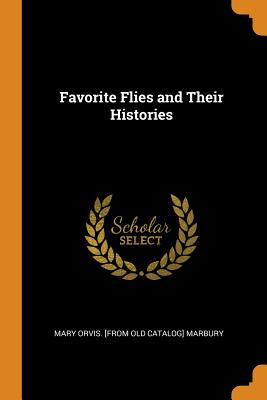 Favorite Flies and Their Histories Cover Image