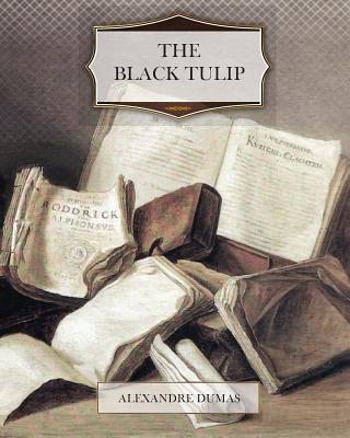 The Black Tulip By Alexandre Dumas Cover Image