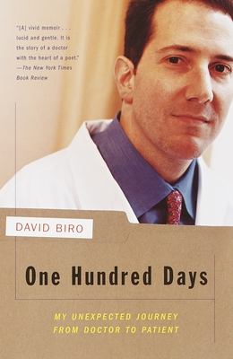 One Hundred Days: My Unexpected Journey from Doctor to Patient Cover Image