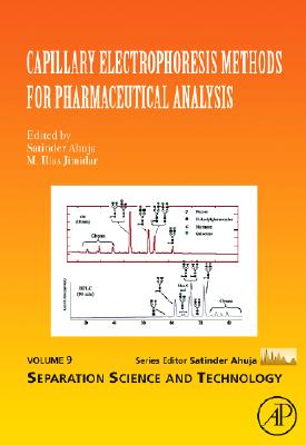 Capillary Electrophoresis Methods for Pharmaceutical Analysis: Volume 9 (Separation Science and Technology #9) By Satinder Ahuja (Editor), Mohamedilias Jimidar (Editor) Cover Image