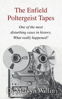 The Enfield Poltergeist Tapes: One of the most disturbing cases in history. What really happened? Cover Image
