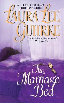 The Marriage Bed (Guilty Series #3) By Laura Lee Guhrke Cover Image