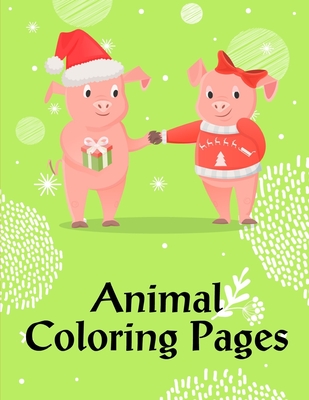 Animal Coloring Book for Adults: Coloring Pages for Boys, Girls