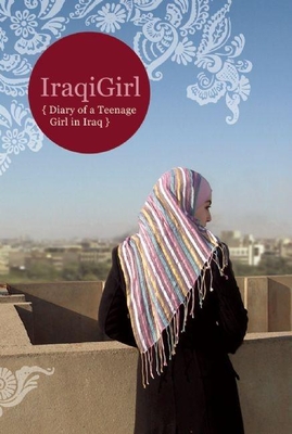 Iraqigirl: Diary of a Teenage Girl in Iraq Cover Image