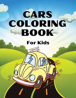 Download Cars Coloring Book Amazing Cars Coloring Book For Kids Fun With Different Cars Models To Color For Kids Paperback The Reading Bug