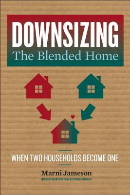 Downsizing the Blended Home, 3: When Two Households Become One Cover Image
