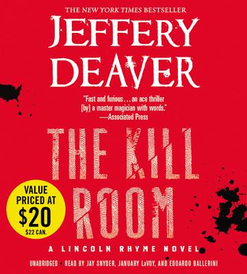 The Kill Room: A Lincoln Rhyme Novel (Lincoln Rhyme Novels #10)