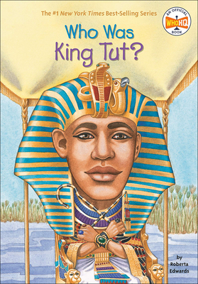 Who Was King Tut? (Who Was...?) By Roberta Edwards, True Kelley (Illustrator) Cover Image