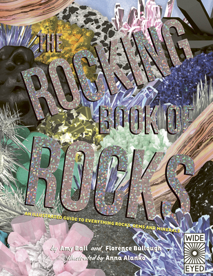 The Rocking Book of Rocks: An Illustrated Guide to Everything Rocks, Gems, and Minerals Cover Image