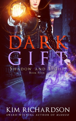 Dark Gift (Shadow and Light #4)