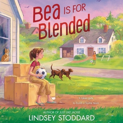 Bea Is for Blended By Lindsey Stoddard, Tara Sands (Read by) Cover Image