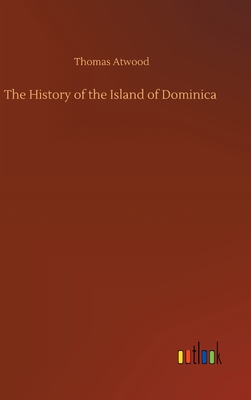 The History of the Island of Dominica Cover Image