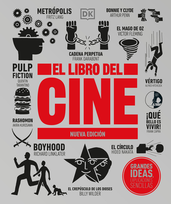 El libro de cine (The Movie Book): Nueva edición (DK Big Ideas) By DK Cover Image
