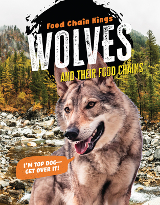 Wolves: And Their Food Chains Cover Image