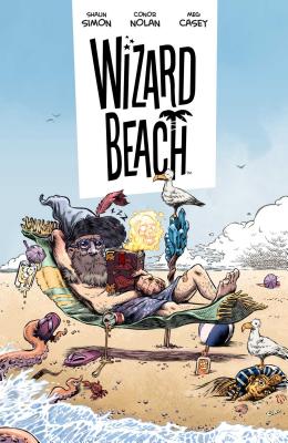 Wizard Beach  By Shaun Simon, Conor Nolan (Illustrator), Meg Casey (Colorist) Cover Image