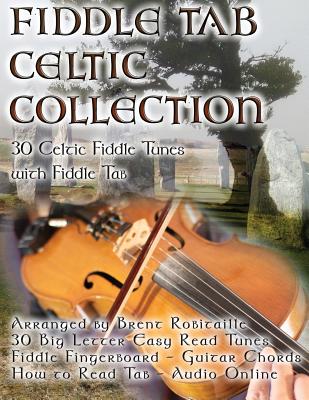 Fiddle Tab - Celtic Collection: 30 Celtic Fiddle Tunes with Easy Read Tablature and Notes Cover Image