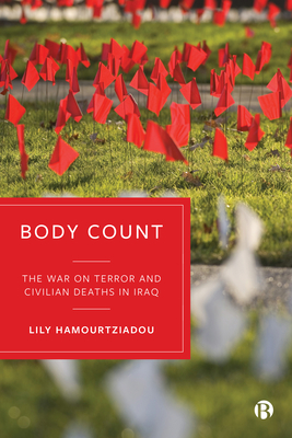 Body Count: The War on Terror and Civilian Deaths in Iraq Cover Image