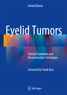 Eyelid Tumors: Clinical Evaluation and Reconstruction Techniques