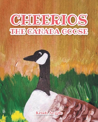 Cheerios the Canada Goose Cover Image