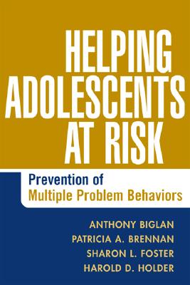 Helping Adolescents At Risk: Prevention Of Multiple Problem Behaviors ...