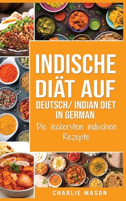 Indische Diät Auf Deutsch/ Indian diet In German Cover Image