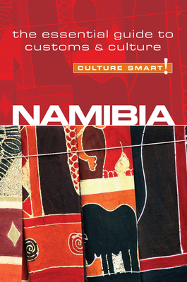 Namibia - Culture Smart!: The Essential Guide to Customs & Culture Cover Image