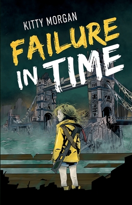 Failure in Time: A Dystopian Time Travel Epic for Middle Grade Readers (The Drowning World #1)