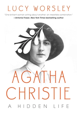 Agatha Christie: An Elusive Woman By Lucy Worsley Cover Image