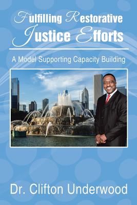 Fulfilling Restorative Justice Efforts: A Model Supporting Capacity Building Cover Image
