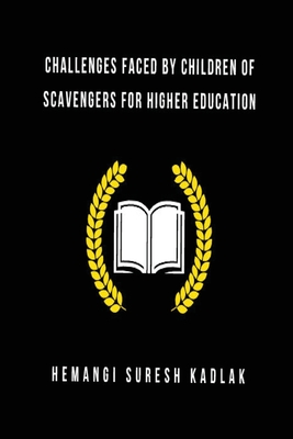 Challenges faced by children of scavengers for higher education Cover Image