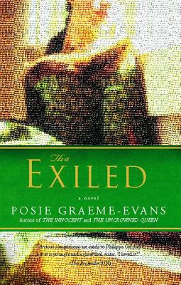 The Exiled: A Novel (The Anne Trilogy #2) By Posie Graeme-Evans Cover Image