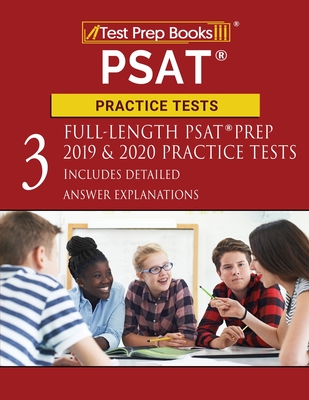 PSAT Practice Tests: Three Full-Length PSAT Prep 2019 & 2020 Practice Tests [Includes Detailed Answer Explanations] By Test Prep Books Cover Image