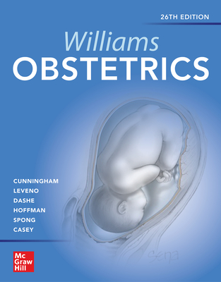 Williams Obstetrics 26e By F. Gary Cunningham, Kenneth Leveno, Jodi Dashe Cover Image
