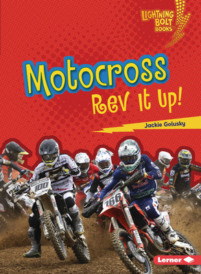 Motocross: REV It Up! By Jackie Golusky Cover Image