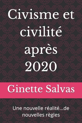 Civisme et civilité après 2020: Une nouvelle réalité...de nouvelles règles Cover Image