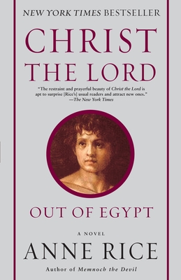 Christ the Lord: Out of Egypt: A Novel