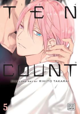 Ten Count, Vol. 5 By Rihito Takarai Cover Image