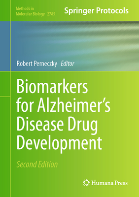 Biomarkers for Alzheimer's Disease Drug Development (Methods in Molecular Biology #2785)