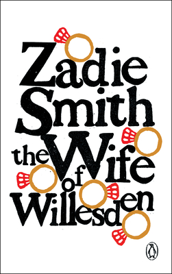 The Wife of Willesden By Zadie Smith Cover Image