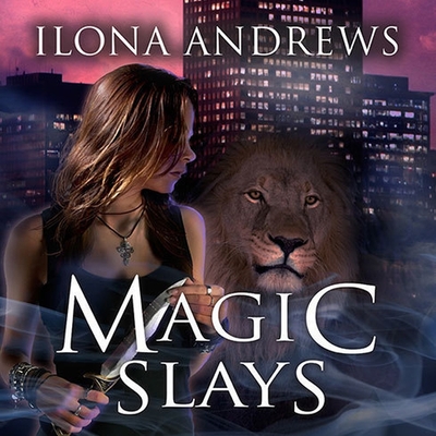 Magic Slays (Kate Daniels)