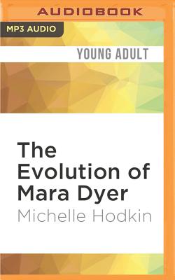 The Evolution of Mara Dyer By Michelle Hodkin, Christy Romano (Read by) Cover Image