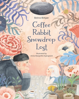 Coffee, Rabbit, Snowdrop, Lost Cover Image